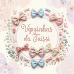 Vipzinhas da Taissi 🌟
