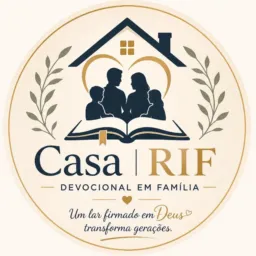Casa RIF | Devocional em Família