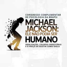 02/05|9h|Social|Cong complementar de Psicologia- Michael Jackson