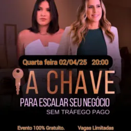 A CHAVE PARA ESCALAR SEU NEGOCIO SEM TRÁFEGO PAGO