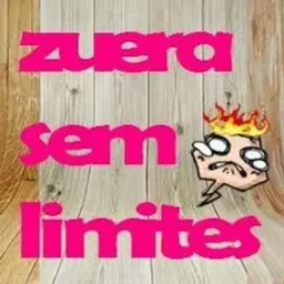 Zuera sem limites 😀😂😂😈