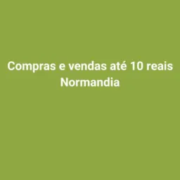 Compras e vendas até 10 reais.normandia