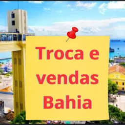 Troca e Vendas BAHIA 🛍️🚜🚲🏍️