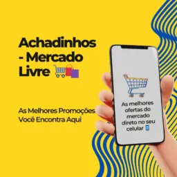 ACHADINHOS - MERCADO LIVRE🛍️🛒💛