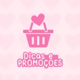 Dicas e Promoções 🎀🛍️