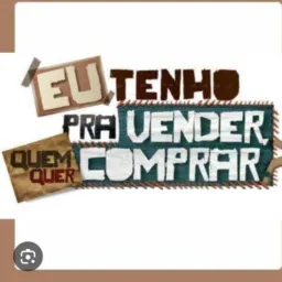 Eu tenho pra vende quem quer compra