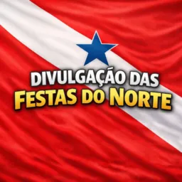 DIVULGAÇÕES DAS FESTAS DO PARÁ