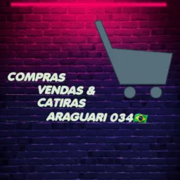Compras, vendas & catiras araguari 034🇧🇷💱