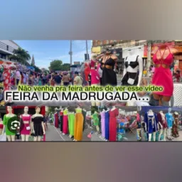 FEIRA DA MADRUGADA FORTALEZA-CE