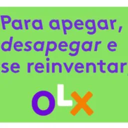 OLX Para apegar, desapegar e se reinventar 🤝