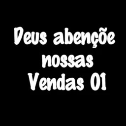 ✳️0️⃣1️⃣ Deus Abençõe Nossas Vendas.