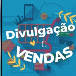 DIVULGAÇÃO e VENDAS