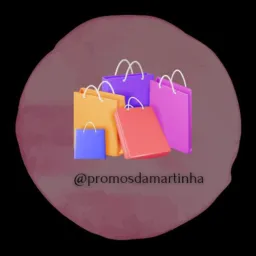 Promos da Martinha 🛍💖