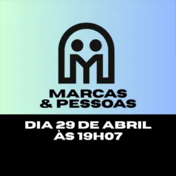 AULÃO AO VIVO | Marcas & Pessoas - DIA 29/04 AS 19h07