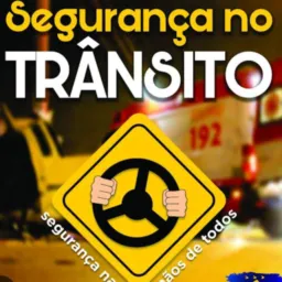 Segurança no Trânsito 🙋♂️🧏♂️🚙🛵🚔🚓🚑