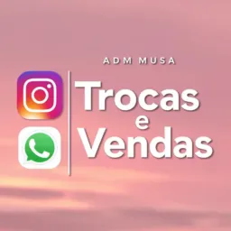 VENDAS/TROCAS @MUSA_VENDAS✨OFICIAL✨OFICIAL✨