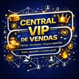🛍️Central VIP de Vendas 🛍️💥