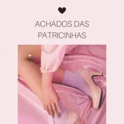 Achados das Patricinhas