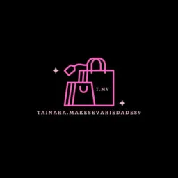 Tainara makes e Variedades🛍️🎁