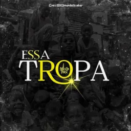 Essa tropa
