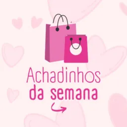 Achadinhos da Semana🛒❤️