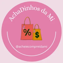 AchaDinhos e Ofertas da Mi 🛍️😍