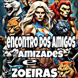 😘🥰GP: ENCONTRO DOS AMIGOS AMIZADES E ZOEIRAS😅🤪