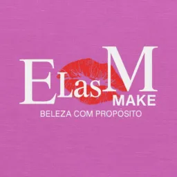 Elas Make Up 💄
