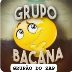 GRUPÃO BACANA DO ZAP