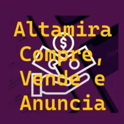 Altamira Compra, Vende e Anuncia