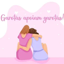 Girls 💗🌷-Garotas apóiam garotas 🌸💫📶