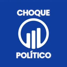 ⚡⚡CHOQUE POLÍTICO⚡⚡
