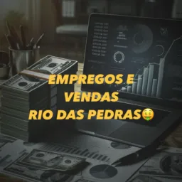 EMPREGOS E VENDAS RIO DAS PEDRAS🤑