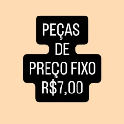 Bazar- PEÇAS DE R$7,00