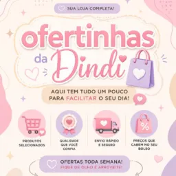 Ofertinhas da Dindi💰