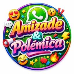 ❤️ Amizade & Polêmica 🔥
