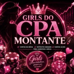 👑GIRLS DO CPA MONTANTE 👑 🎰