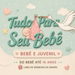 Tudo para seu bebê - Shopee 🩷💙