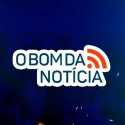 O BOM DA NOTÍCIA #1