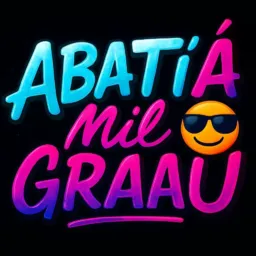 Abatiá mil grau 😎