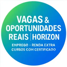 👷 Vagas & Oportunidades Reais | Horizon 🌟