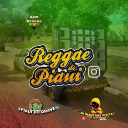 🔰 REGGAE DO PIAUÍ 💚💛❤️