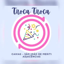 Troca Troca Caxias/ SJM/ Adjacências🤝