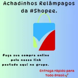 ⚡Ofertas Relâmpagos⚡ #Shopee# 😱😜