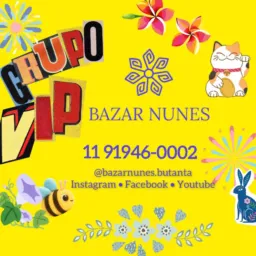 Grupo Vip_ Bazar Nunes Butantã 👗📺🛍️
