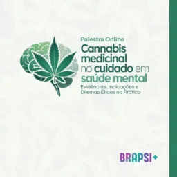 10/02/26- 17:30H- Social- PALESTRA-Cannabis Medicinal no cuidadi em saúde mental