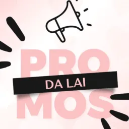 PROMOS DA LAI #1 🛍️