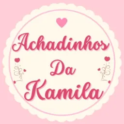 Achadinhos da Kamila 🎀