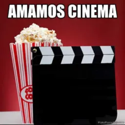 AMAMOS CINEMA 🎞📽😎🍿❤