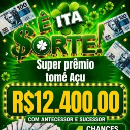 ÊITA SORTE TOMÉ AÇÚ🍀💥💸